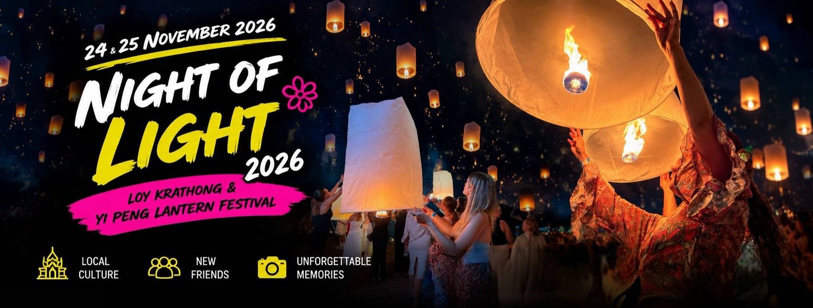 Night of Light 2026, Loy Krathong and Yi Peng Lantern Festival, 24 and 25 November 2026.